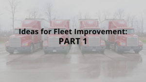 Ideas for Fleet Improvement: Part 1